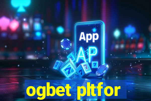 ogbet pltfor